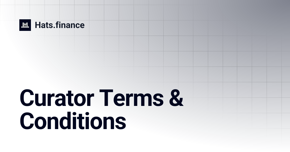 Curator Terms & Conditions | Hats.finance